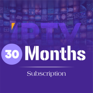 30 Months Premium IPTV Subscription